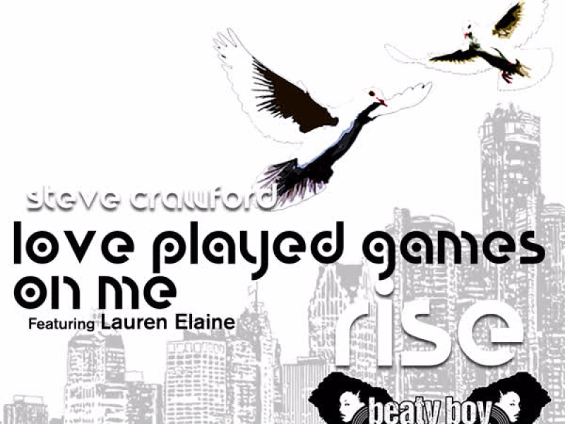 Love Played Games on Me (Single)