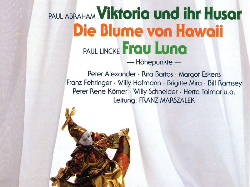 Viktoria und ihr Husar - Die Blume von Hawaii - Frau Luna
