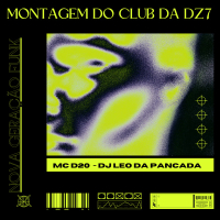 Montagem Do Club Da DZ7 (Single)