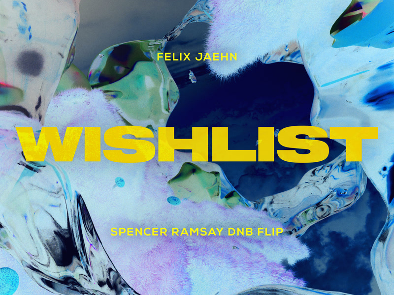 Wishlist (Spencer Ramsay DnB Flip) (Single)