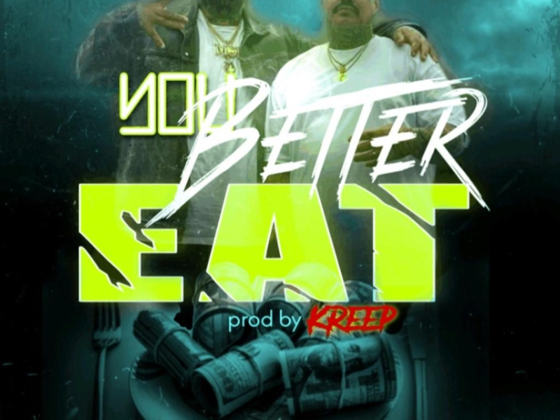 You Better Eat (feat. Villain) (Single)