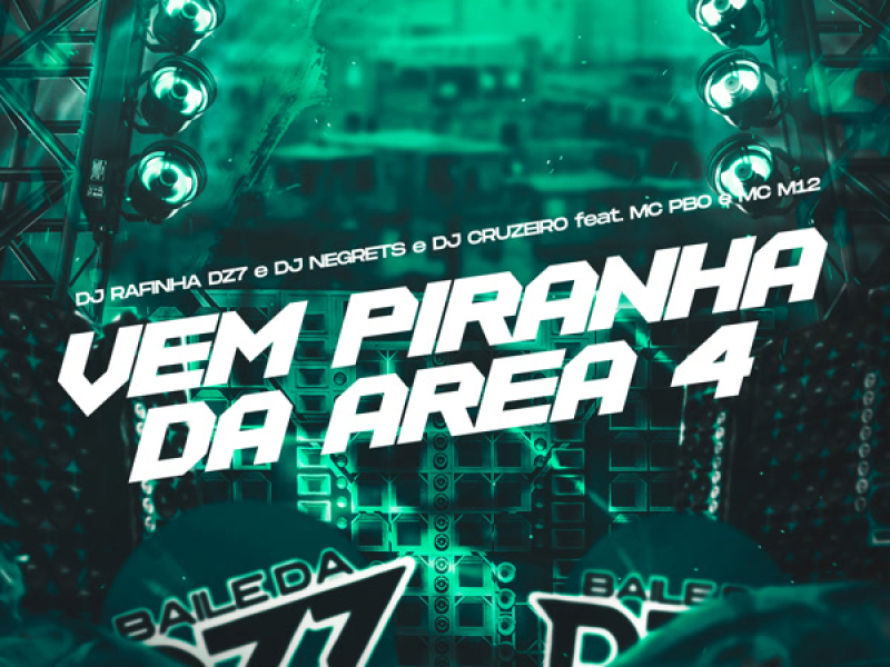 VEM PIRANHA DA AREA 4 (Single)