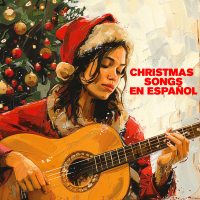 Christmas Songs en Español - Éxitos Navideños en Español