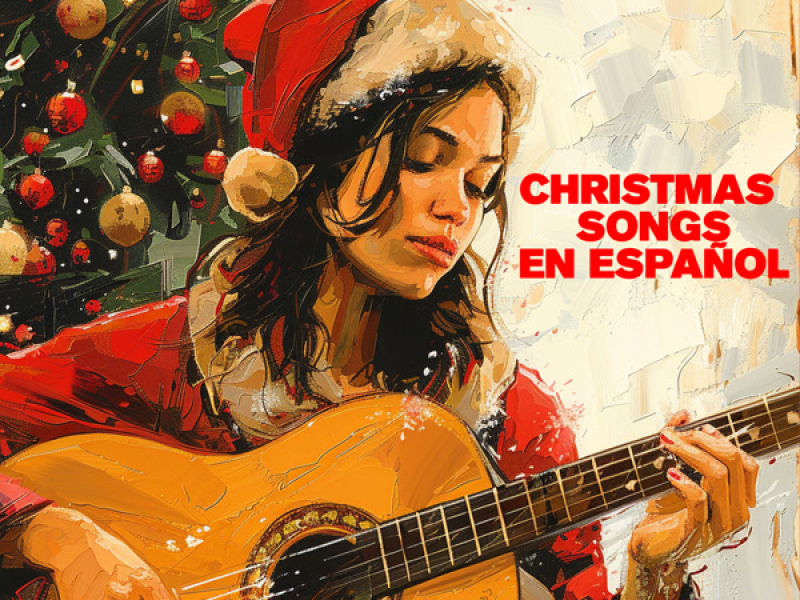 Christmas Songs en Español - Éxitos Navideños en Español