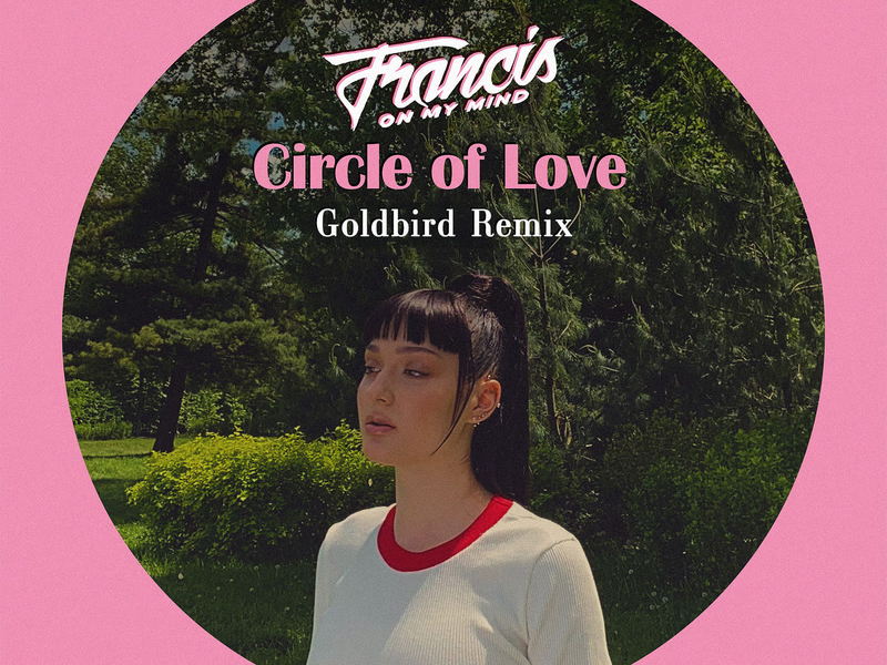 Circle of Love (Goldbird Remix) (Single)