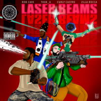 Laser Beams (feat. Curly Castro & Zilla Rocca) (Single)