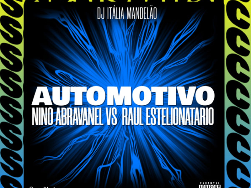 AUTOMOTIVO - NINO ABRAVANEL VS  RAUL ESTELIONATARIO (Single)