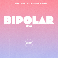 Bipolar (Speed) (Single)