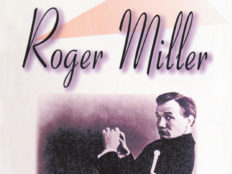 King Of The Road: The Genius Of Roger Miller