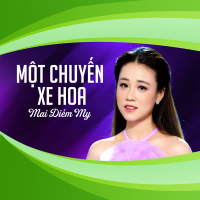 Một Chuyến Xe Hoa (Single)