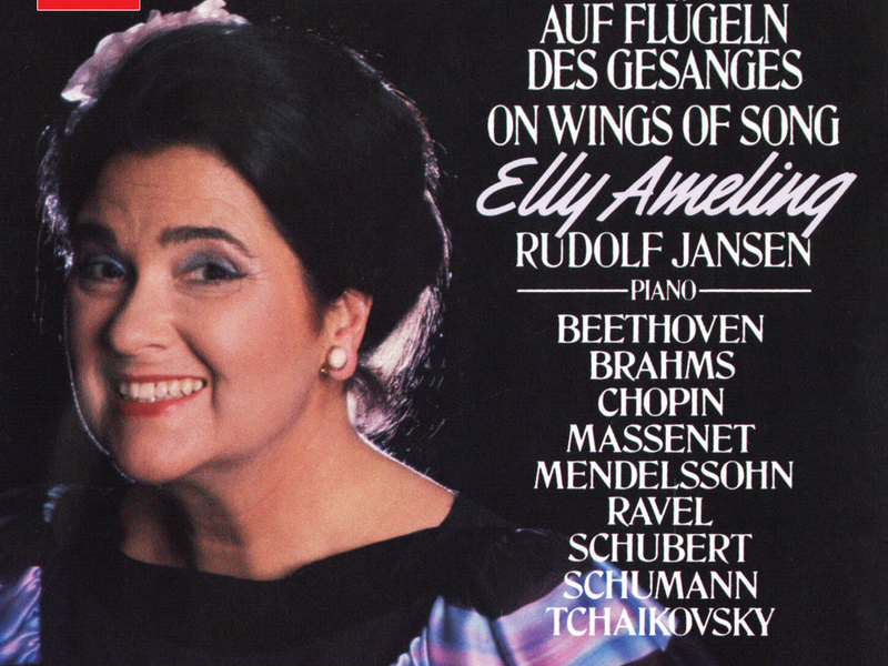 Auf Flügeln des Gesanges (Elly Ameling – The Philips Recitals, Vol. 23)