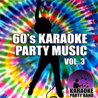 60's Karaoke Party Music Vol. 3