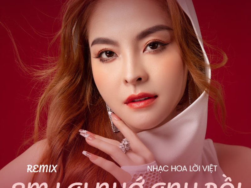 Em Lại Nhớ Anh Rồi (Remix) (Single)