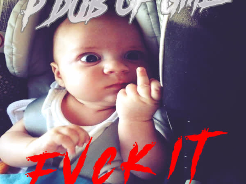 Fuck It (Single)