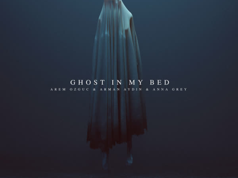 Ghost in My Bed (Single)