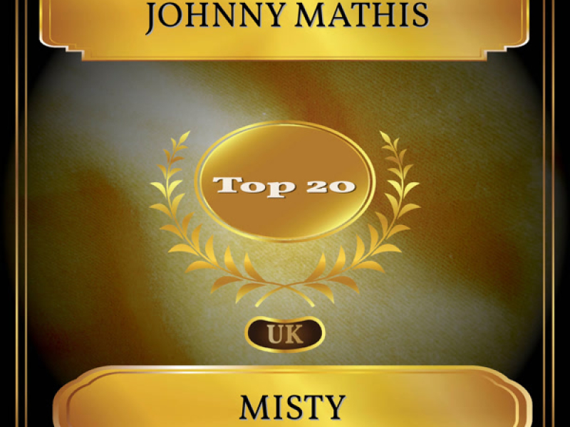 Misty (UK Chart Top 20 - No. 12) (Single)