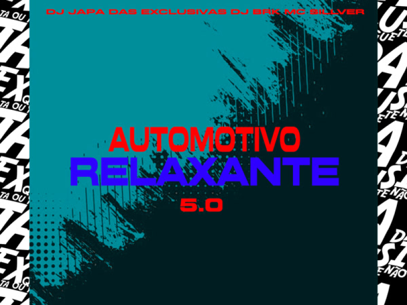 AUTOMOTIVO RELAXANTE 5.0 (Single)
