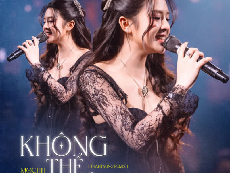 Không Thể Bền Lâu (ThahTrung Remix) (Single)