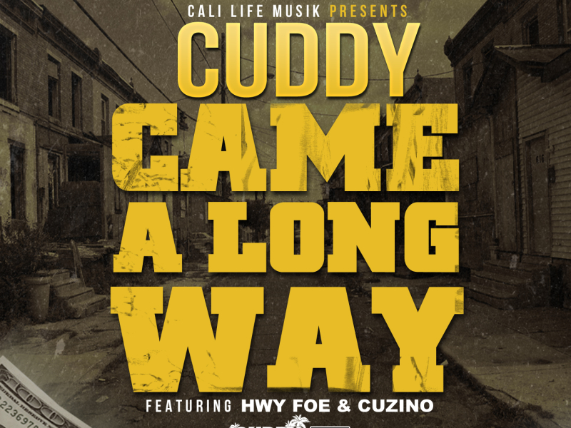 Came Along Way (feat. Hwy Foe & Cuzino)