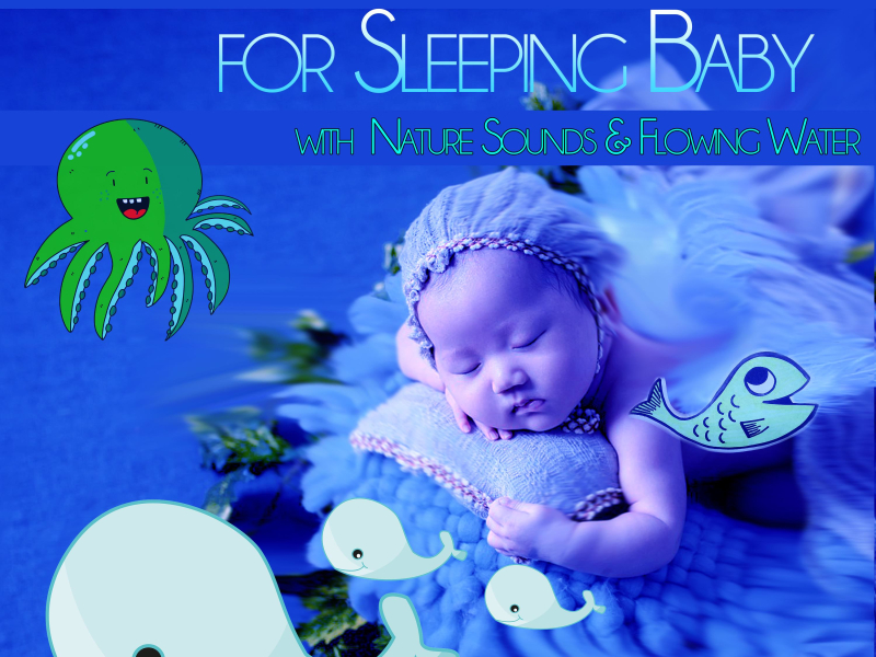 Nursery Rhymes for Sleeping Baby with  Nature Sounds & Flowing Water (Nature Sounds Version) (Single)