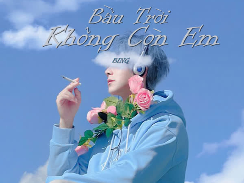 Bầu Trời Không Còn Em (Single)