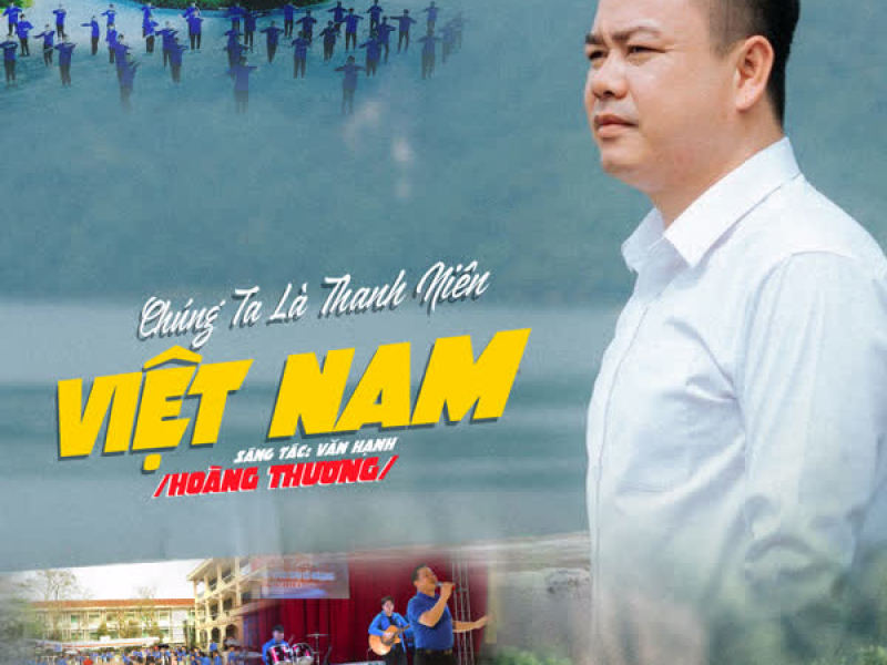 Chúng Ta Là Thanh Niên Việt Nam (Single)