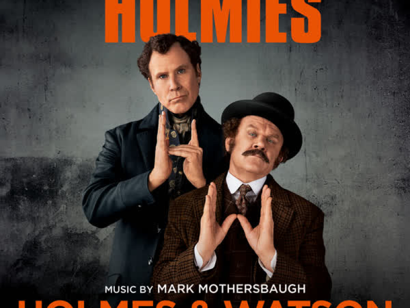 Holmes & Watson (Original Motion Picture Soundtrack)