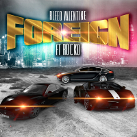 Foreign (feat. Rocko)