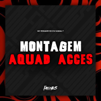 MONTAGEM AQUAD ACCES (Single)