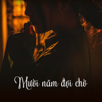 Mười Năm Đợi Chờ