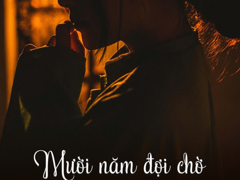 Mười Năm Đợi Chờ