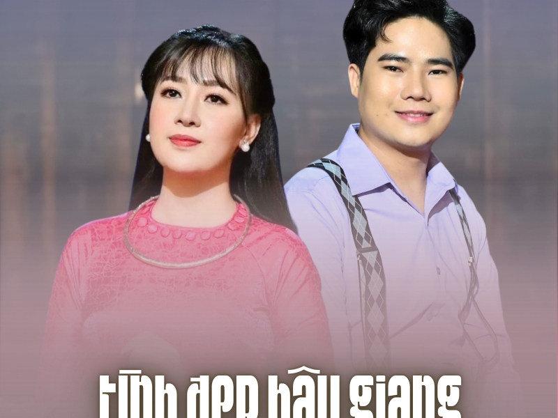 Tình Đẹp Hậu Giang (Single)