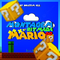 MONTAGEM RITMADA DO MARIO (Single)