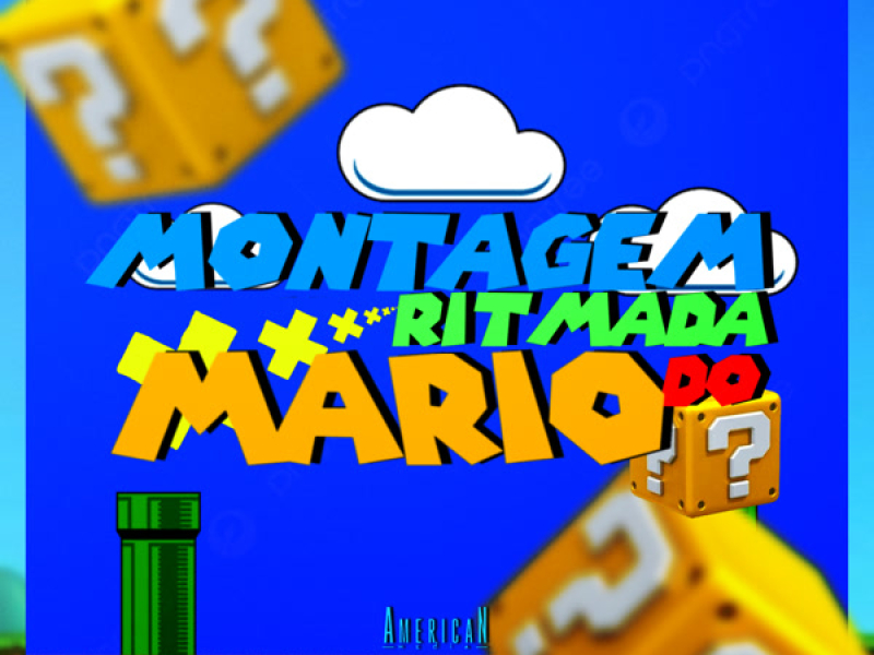 MONTAGEM RITMADA DO MARIO (Single)