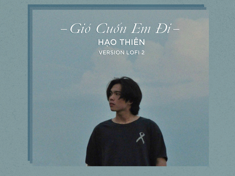 Gió Cuốn Em Đi (Lofi Version) (Single)