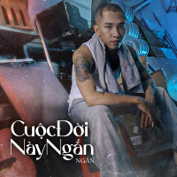Cuộc Đời Này Ngắn (Single)