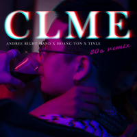 C.L.M.E. (80's Remix) (Single)