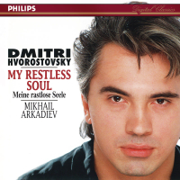 My Restless Soul (Dmitri Hvorostovsky – The Philips Recitals, Vol. 6)