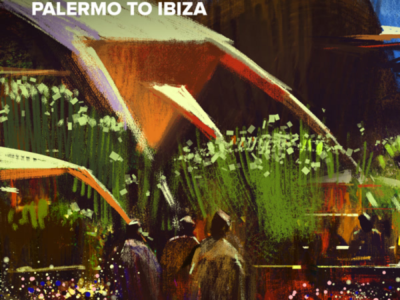Palermo To Ibiza (Single)