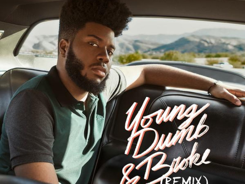 Young Dumb & Broke REMIX (Single)