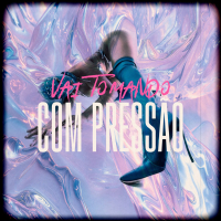 Vai Tomando Com Pressão (Single)