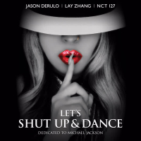 Let’s SHUT UP & DANCE (Single)