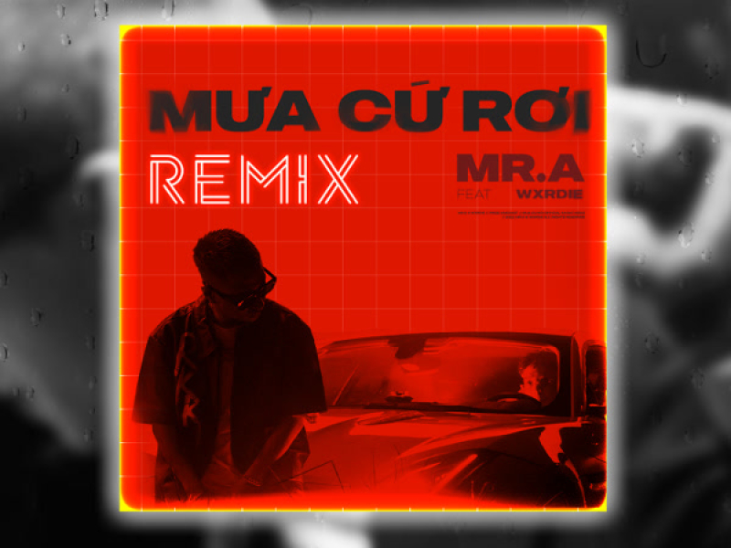 Mưa Cứ Rơi (Tzo Remix) (Single)