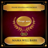 Mama Will Bark (Billboard Hot 100 - No. 21) (Single)