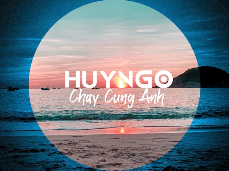 Chay Cung Anh (Single)