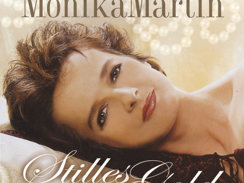 Das Beste von Monika Martin - Stilles Gold