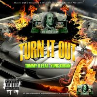 Turn It Out (feat. Yung Kuban) (Single)