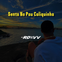 Senta No Pau Caliquinha (Single)