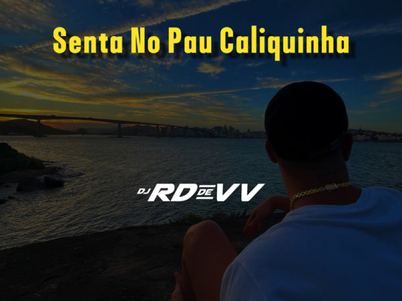 Senta No Pau Caliquinha (Single)
