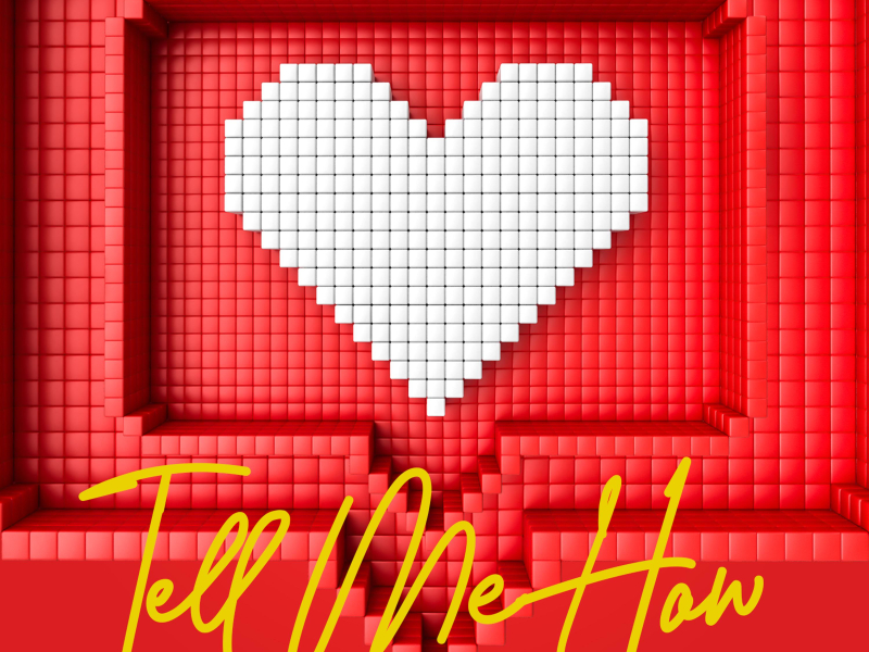 Tell Me How (Single)